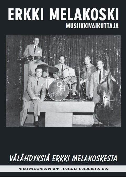 Erkki Melakoski, musiikkivaikuttaja : Välähdyksiä Erkki Melakoskesta Suomen vanhin kirjakauppa - Vuodesta 1899