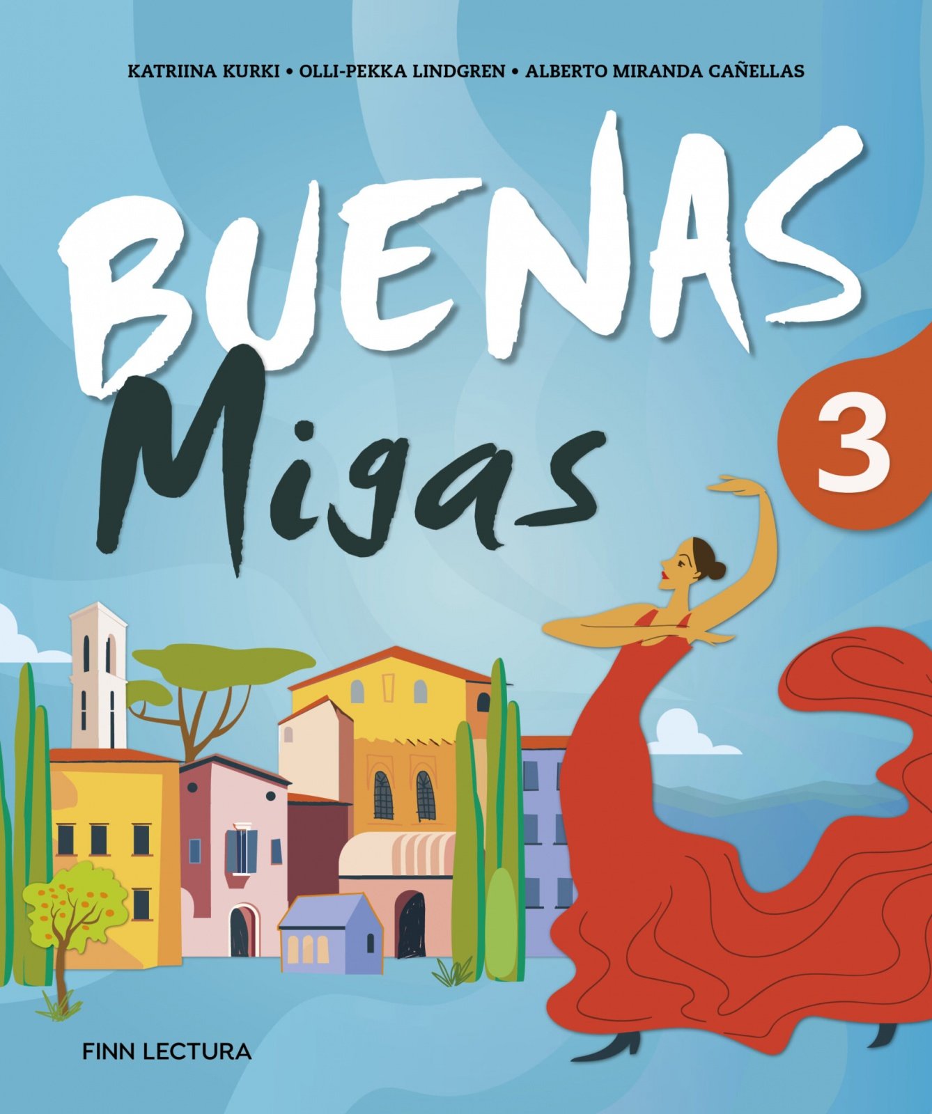 Buenas Migas 3 Uudistettu : Espanjaa aikuisille Suomen vanhin kirjakauppa - Vuodesta 1899