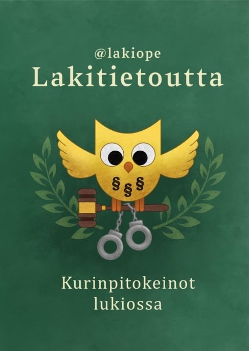 Lakitietoutta : kurinpitokeinot lukiossa Lakitietoutta : kurinpitokeinot lukiossa Suomen vanhin kirjakauppa - Vuodesta 1899