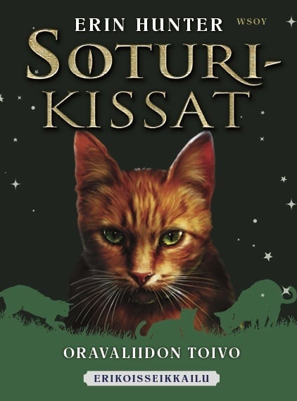 Soturikissat, erikoisseikkailu : Oravaliidon toivo Soturikissat, erikoisseikkailu : Oravaliidon toivo Suomen vanhin kirjakauppa - Vuodesta 1899