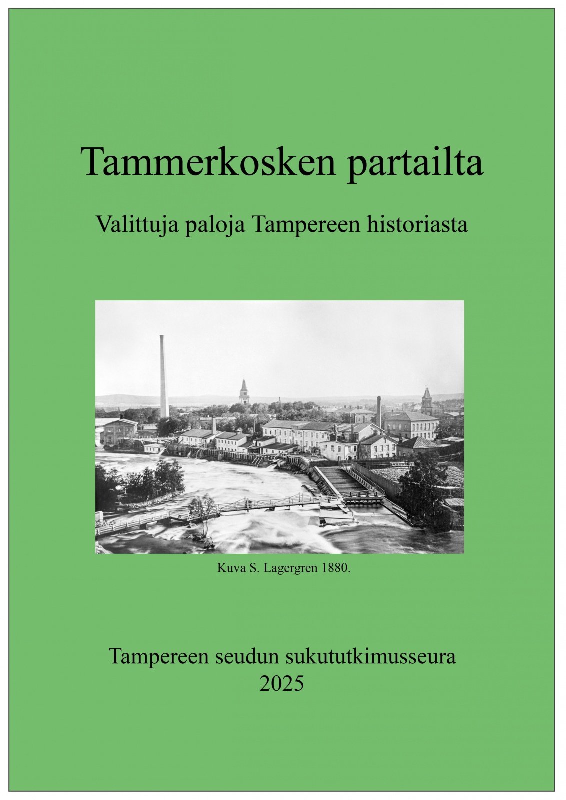 Tammerkosken partailta : valittuja paloja Tampereen historiasta Suomen vanhin kirjakauppa - Vuodesta 1899