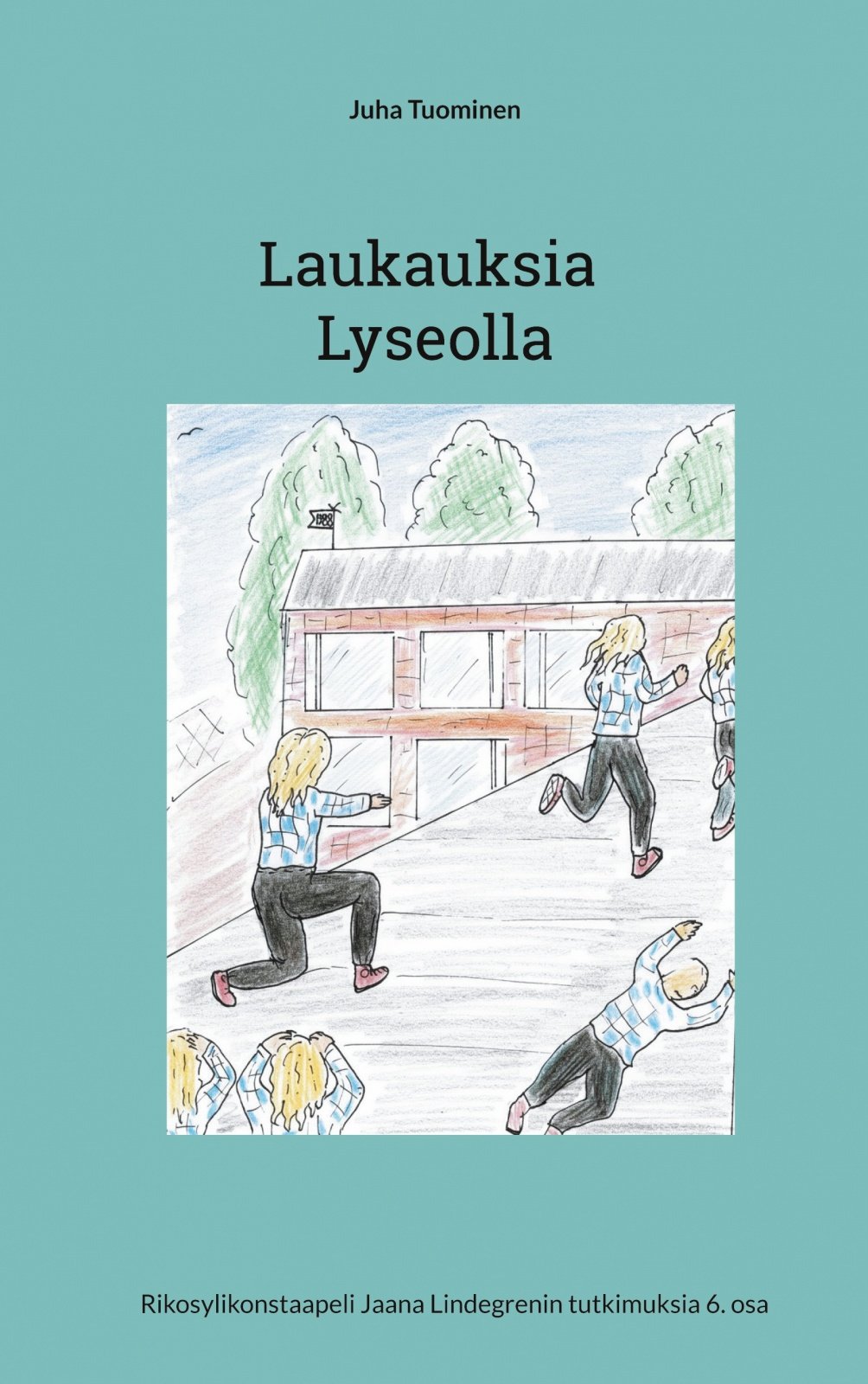 Laukauksia Lyseolla : rikosylikonstaapeli Jaana Lindegrenin tutkimuksia 6. osa Suomen vanhin kirjakauppa - Vuodesta 1899