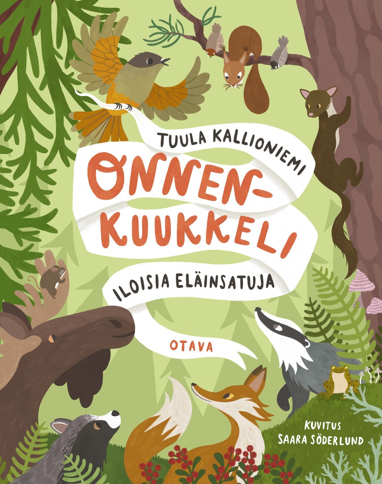 Onnenkuukkeli : Iloisia eläinsatuja Onnenkuukkeli : Iloisia eläinsatuja Suomen vanhin kirjakauppa - Vuodesta 1899