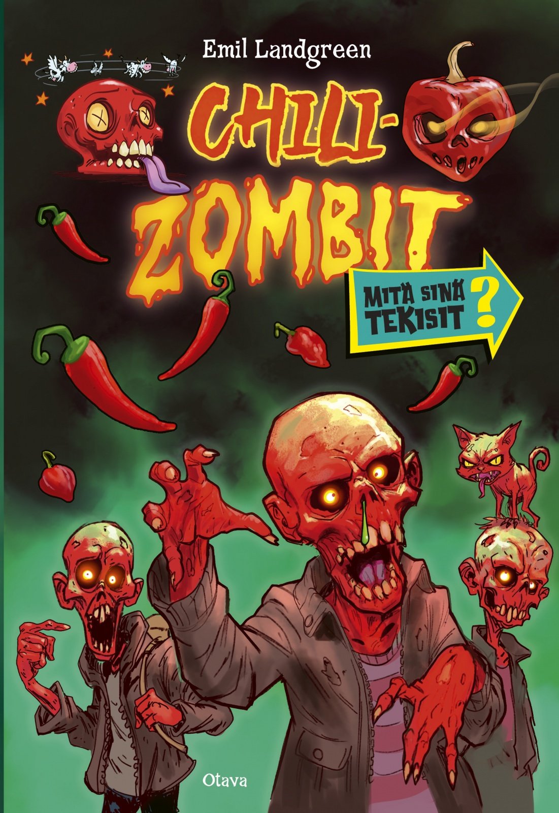 Mitä sinä tekisit? Chilizombit Mitä sinä tekisit? Chilizombit Suomen vanhin kirjakauppa - Vuodesta 1899