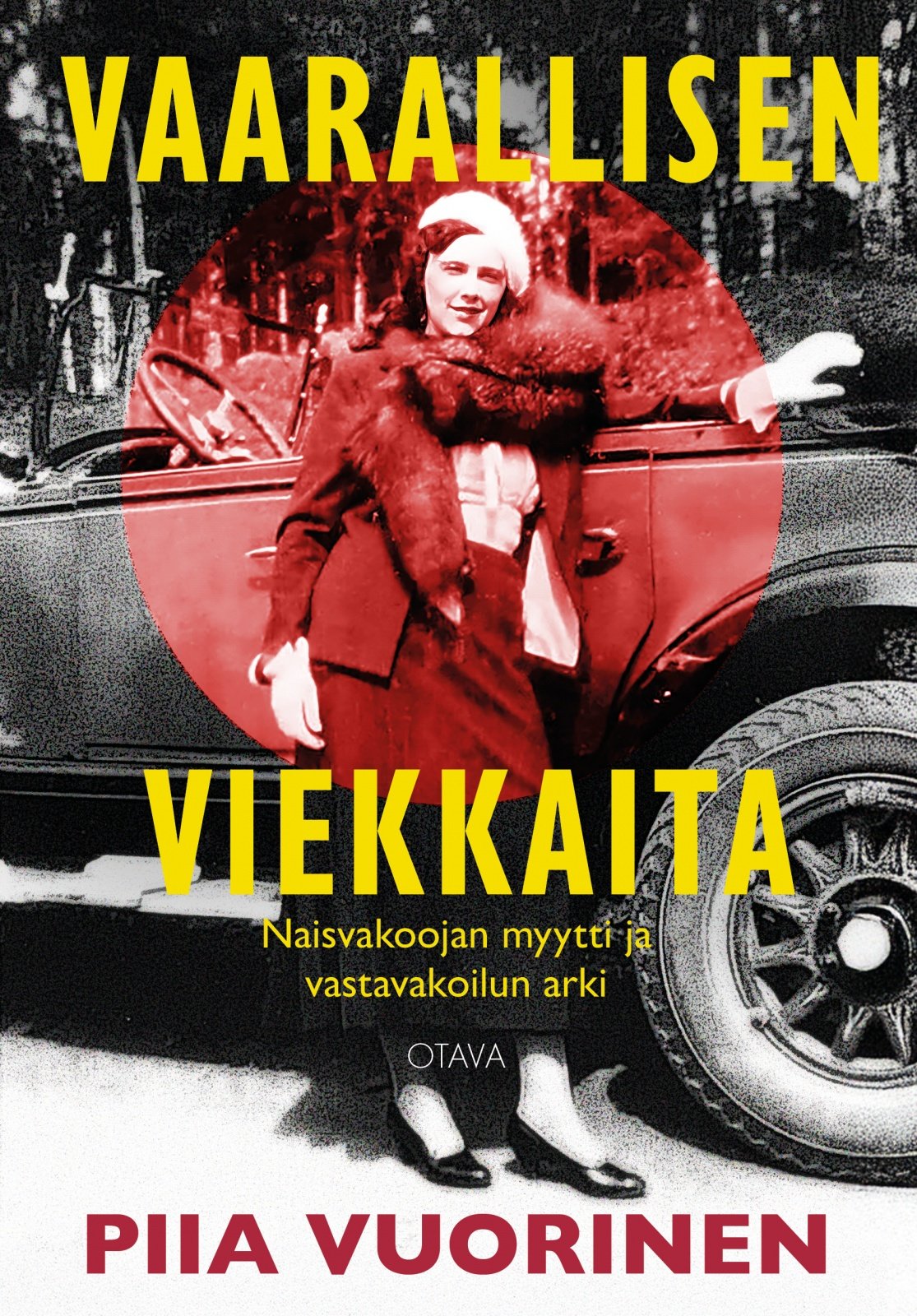 Vaarallisen viekkaita : Naisvakoojan myytti ja vastavakoilun arki Vaarallisen viekkaita : Naisvakoojan myytti ja vastavakoilun arki Suomen vanhin kirjakauppa - Vuodesta 1899