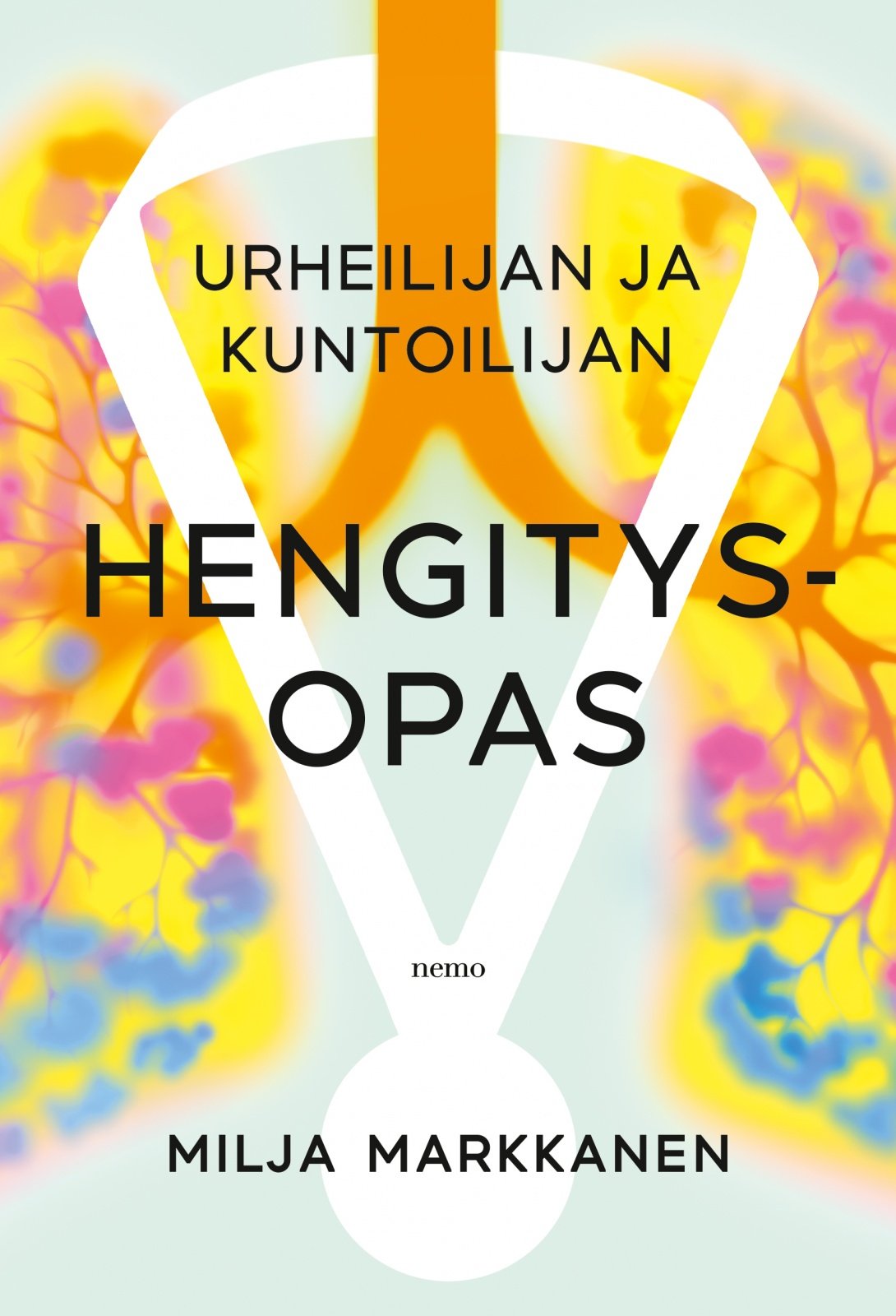 Urheilijan ja kuntoilijan hengitysopas Urheilijan ja kuntoilijan hengitysopas Suomen vanhin kirjakauppa - Vuodesta 1899