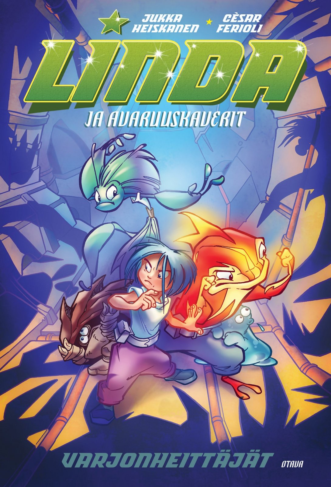 Linda ja avaruuskaverit : Varjonheittäjät Linda ja avaruuskaverit : Varjonheittäjät Suomen vanhin kirjakauppa - Vuodesta 1899