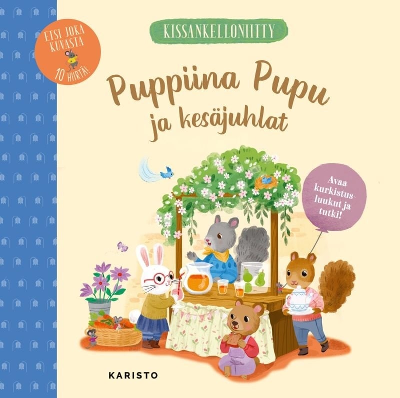 Kissankelloniitty — Puppiina Pupu ja kesäjuhlat : Avaa kurkistusluukut ja tutki! Kissankelloniitty — Puppiina Pupu ja kesäjuhlat : Avaa kurkistusluukut ja tutki! Suomen vanhin kirjakauppa - Vuodesta 1899