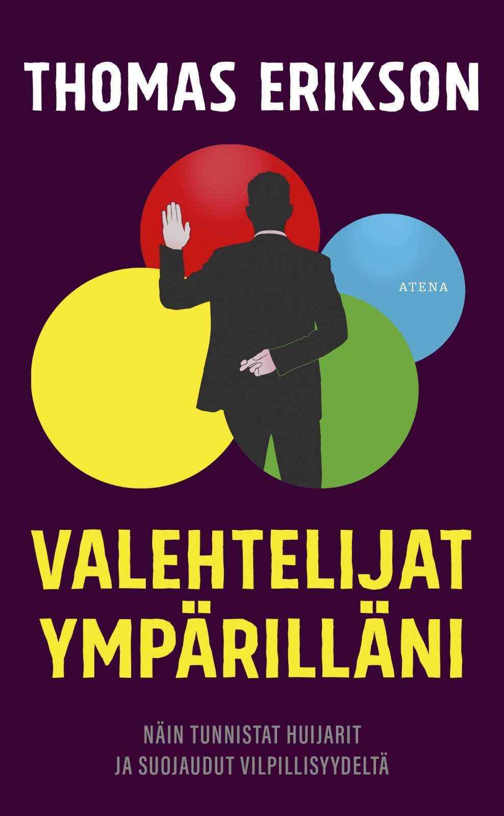 Valehtelijat ympärilläni (pokkari) : Näin tunnistat huijarit ja suojaudut vilpillisyydeltä Valehtelijat ympärilläni (pokkari) : Näin tunnistat huijarit ja suojaudut vilpillisyydeltä Suomen vanhin kirjakauppa - Vuodesta 1899