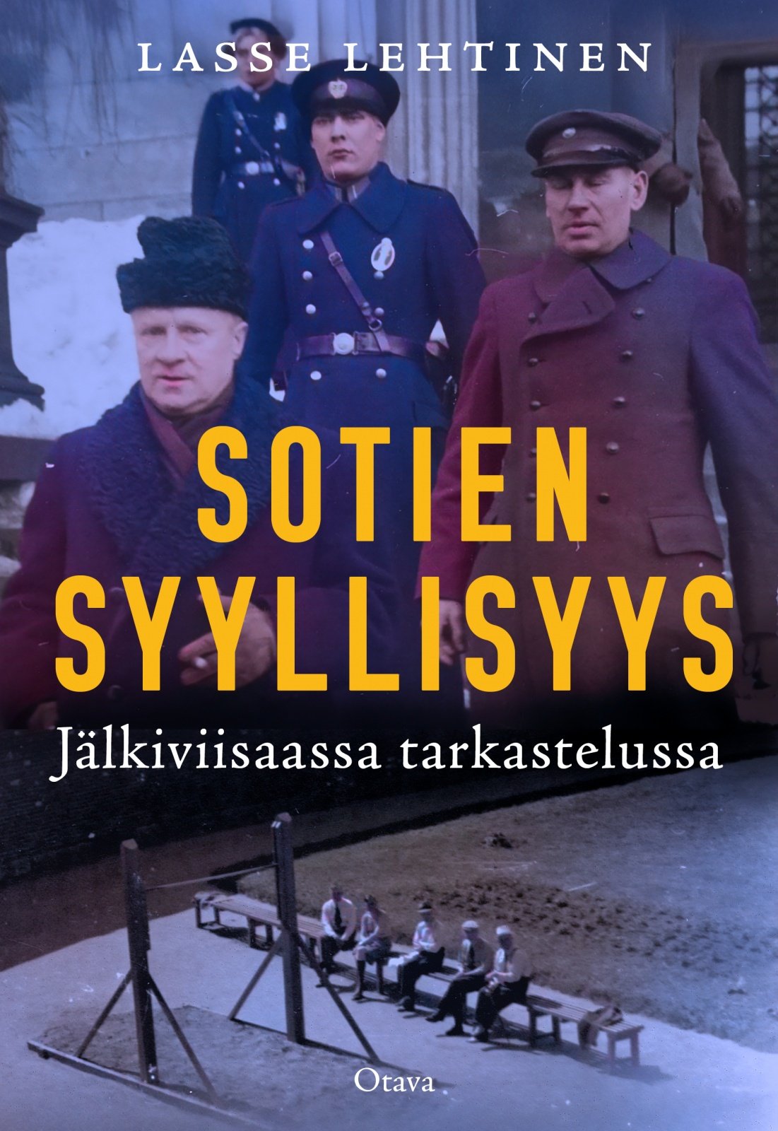 Sotien syyllisyys : Jälkiviisauden valossa Sotien syyllisyys : Jälkiviisauden valossa Suomen vanhin kirjakauppa - Vuodesta 1899