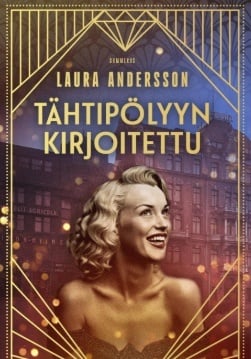 Tähtipölyyn kirjoitettu Tähtipölyyn kirjoitettu Suomen vanhin kirjakauppa - Vuodesta 1899