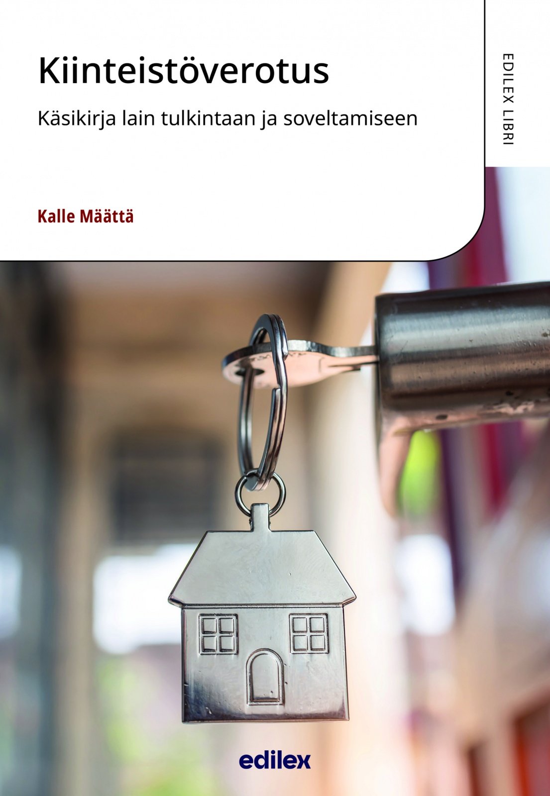 Kiinteistöverotus – käsikirja lain tulkintaan ja soveltamiseen Suomen vanhin kirjakauppa - Vuodesta 1899