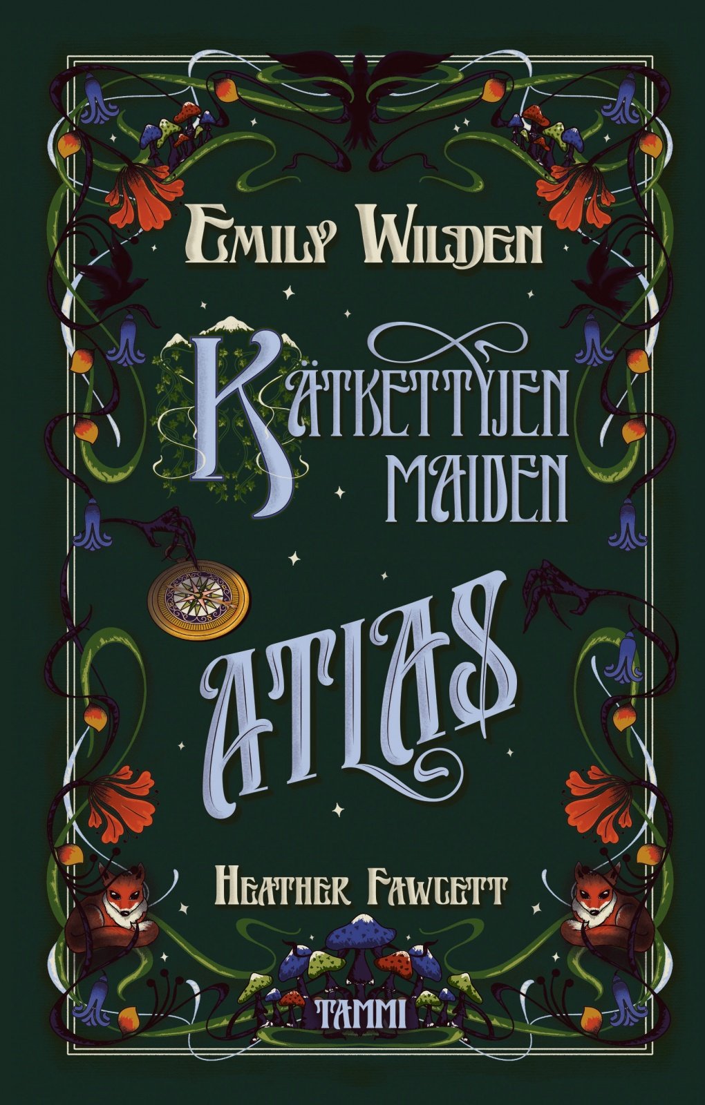 Emily Wilden kätkettyjen maiden atlas Emily Wilden kätkettyjen maiden atlas Suomen vanhin kirjakauppa - Vuodesta 1899