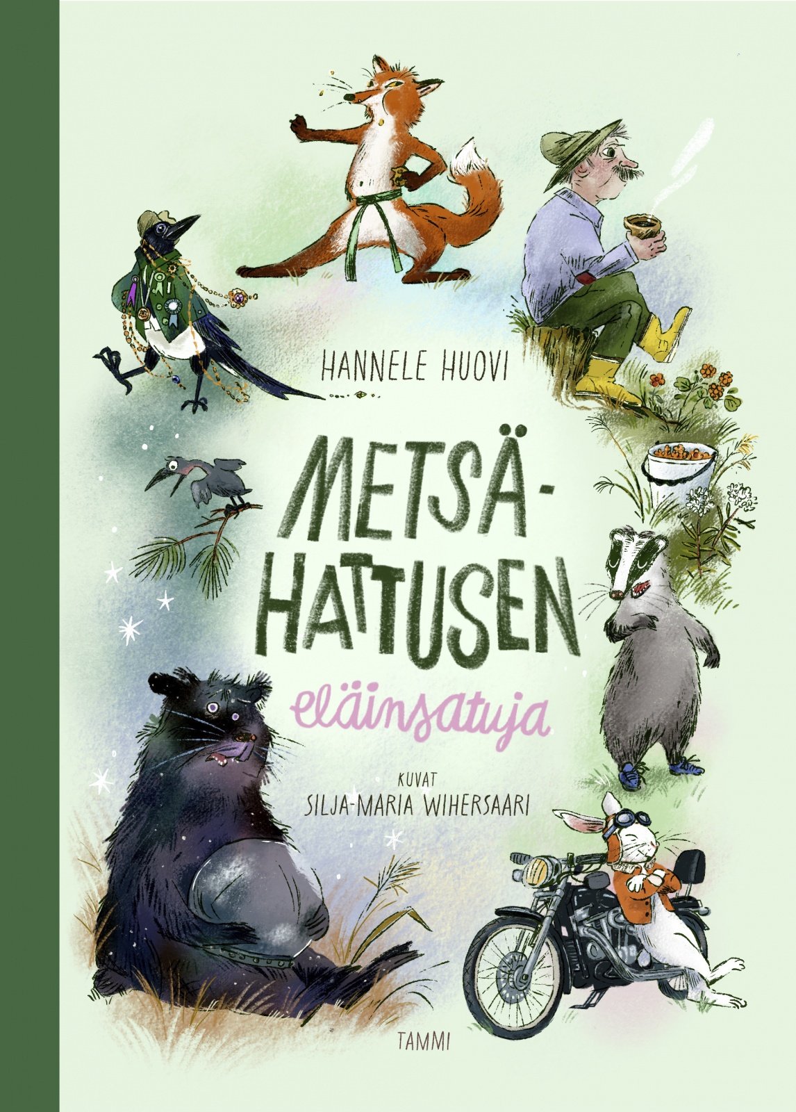Metsä-Hattusen eläinsatuja Metsä-Hattusen eläinsatuja Suomen vanhin kirjakauppa - Vuodesta 1899