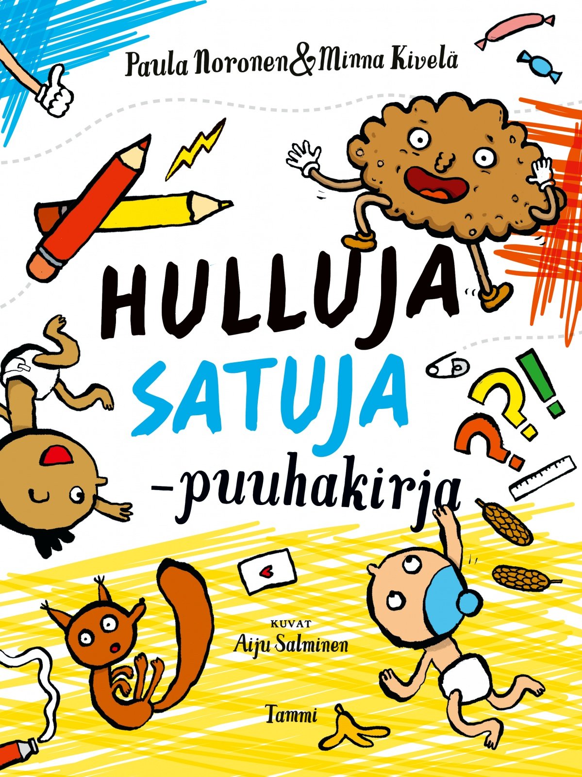 Hulluja satuja -puuhakirja Hulluja satuja -puuhakirja Suomen vanhin kirjakauppa - Vuodesta 1899