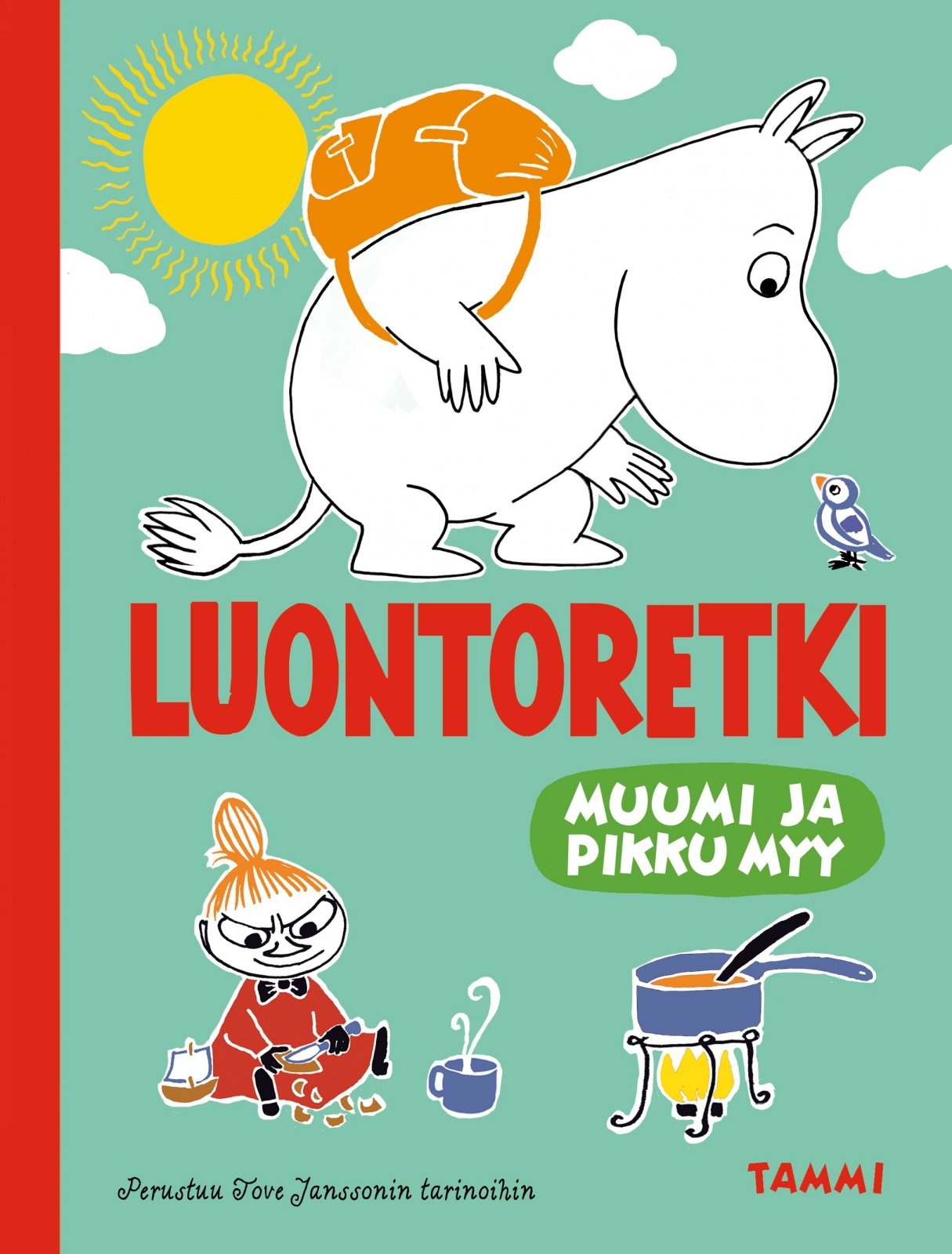 Muumi ja Pikku Myy. Luontoretki Muumi ja Pikku Myy. Luontoretki Suomen vanhin kirjakauppa - Vuodesta 1899