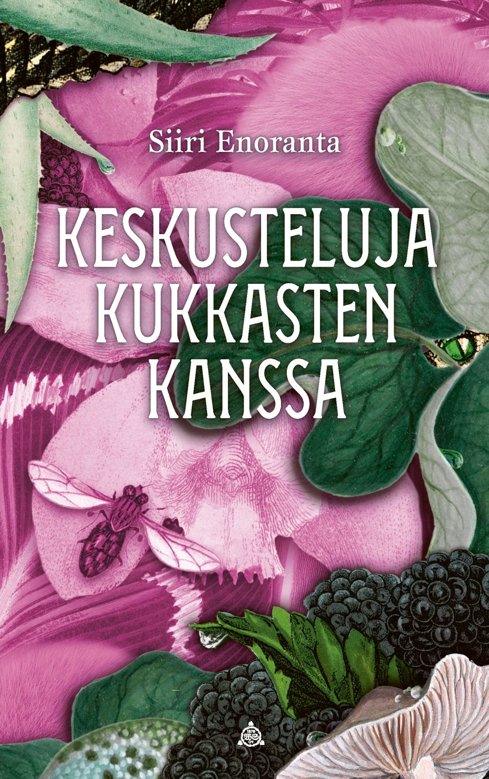 Keskusteluja kukkasten kanssa Keskusteluja kukkasten kanssa Suomen vanhin kirjakauppa - Vuodesta 1899