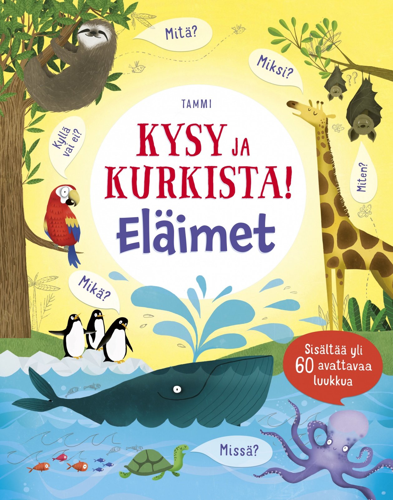 Kysy ja kurkista! Eläimet Kysy ja kurkista! Eläimet Suomen vanhin kirjakauppa - Vuodesta 1899