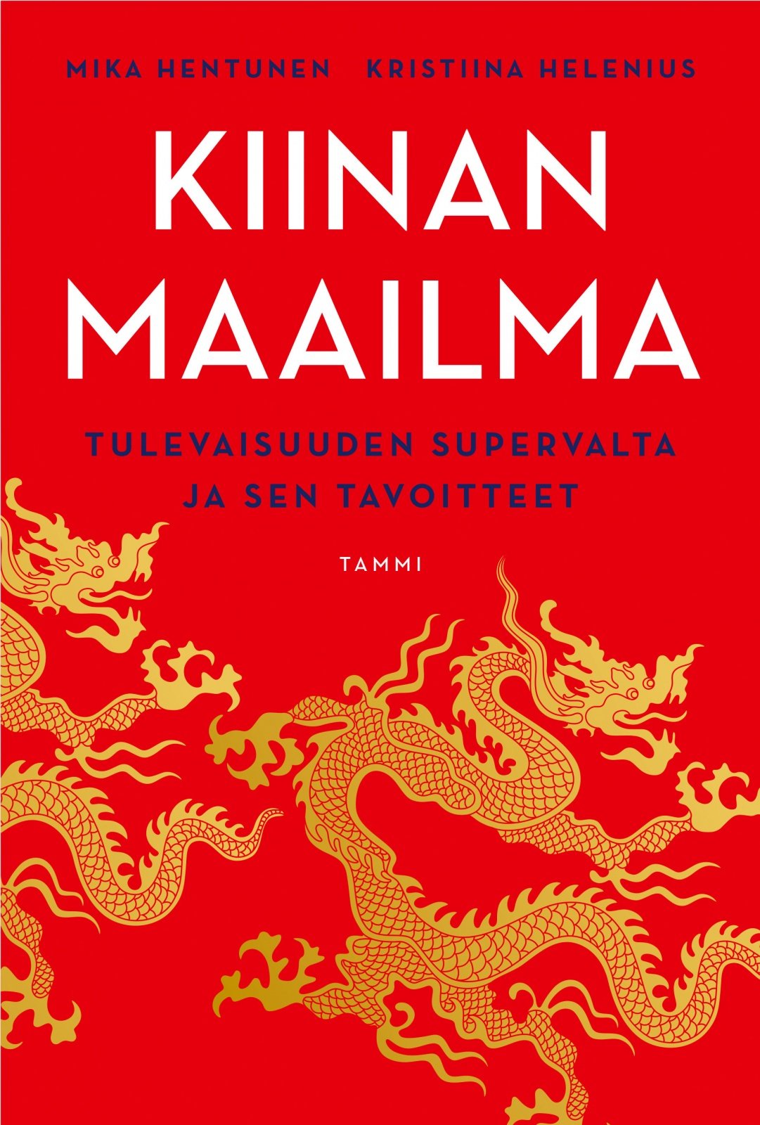Kiinan maailma (pokkari) : tulevaisuuden supervalta ja sen tavoitteet Suomen vanhin kirjakauppa - Vuodesta 1899