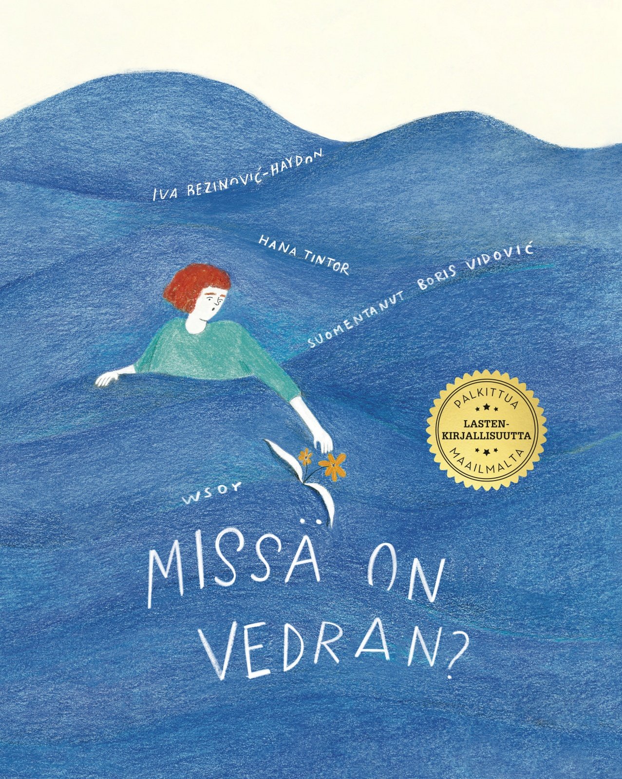 Missä on Vedran? Missä on Vedran? Suomen vanhin kirjakauppa - Vuodesta 1899