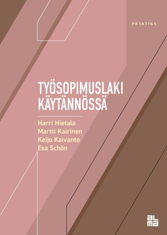 Työsopimuslaki käytännössä Työsopimuslaki käytännössä Suomen vanhin kirjakauppa - Vuodesta 1899