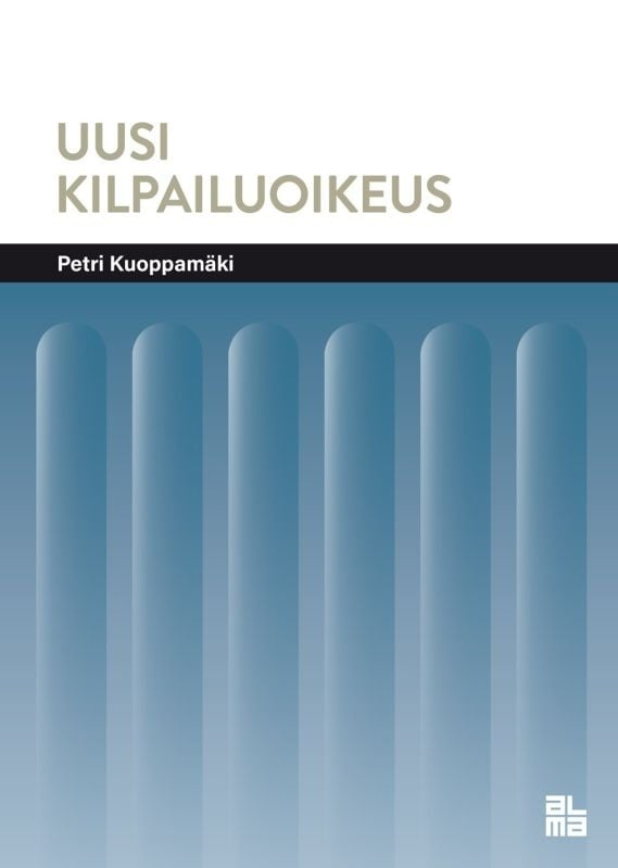 Uusi kilpailuoikeus Uusi kilpailuoikeus Suomen vanhin kirjakauppa - Vuodesta 1899