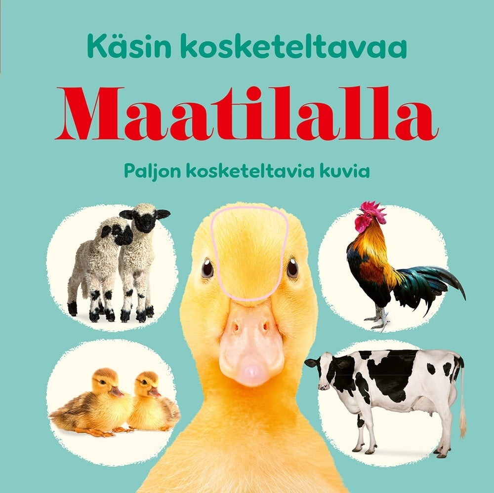 Käsin kosketeltavaa : Maatilalla Käsin kosketeltavaa : Maatilalla Suomen vanhin kirjakauppa - Vuodesta 1899