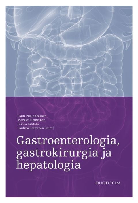 Gastroenterologia, gastrokirurgia ja hepatologia Gastroenterologia, gastrokirurgia ja hepatologia Suomen vanhin kirjakauppa - Vuodesta 1899