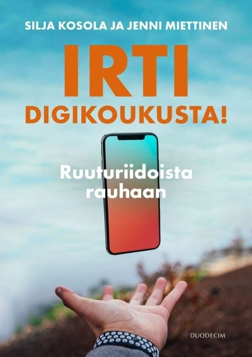 Irti digikoukusta! : ruuturiidoista rauhaan Irti digikoukusta! : ruuturiidoista rauhaan Suomen vanhin kirjakauppa - Vuodesta 1899