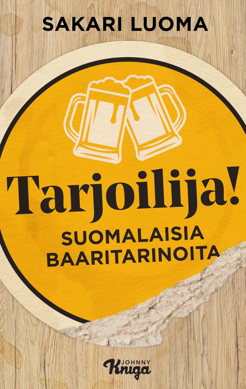 Tarjoilija! : suomalaisia baaritarinoita Suomen vanhin kirjakauppa - Vuodesta 1899