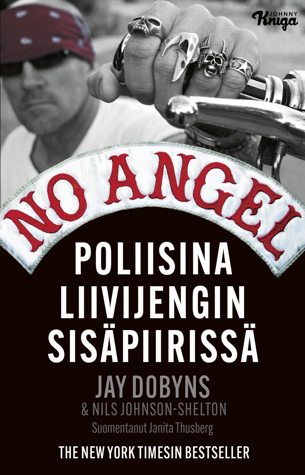 No Angel : Poliisina liivijengin sisäpiirissä No Angel : Poliisina liivijengin sisäpiirissä Suomen vanhin kirjakauppa - Vuodesta 1899