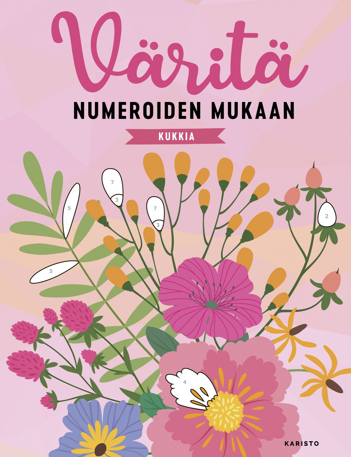 Väritä numeroiden mukaan — Kukkia Väritä numeroiden mukaan — Kukkia Suomen vanhin kirjakauppa - Vuodesta 1899