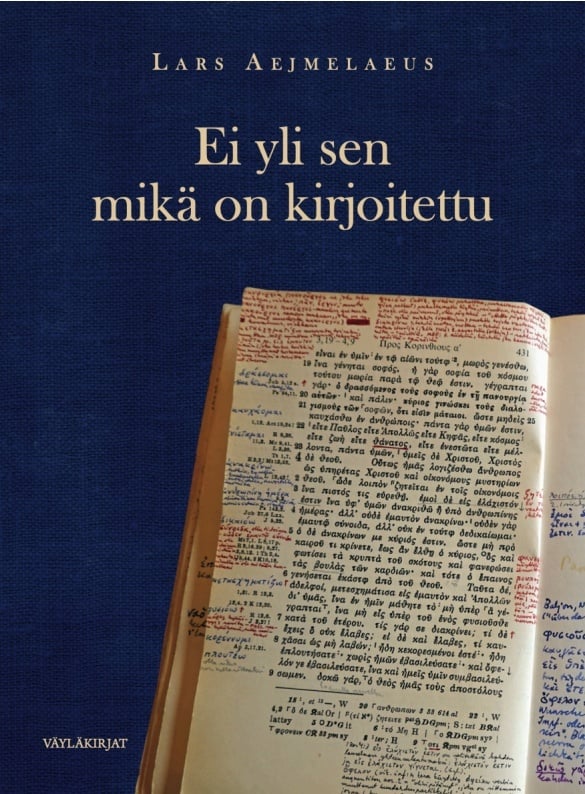 Ei yli sen mitä on kirjoitettu Ei yli sen mitä on kirjoitettu Suomen vanhin kirjakauppa - Vuodesta 1899