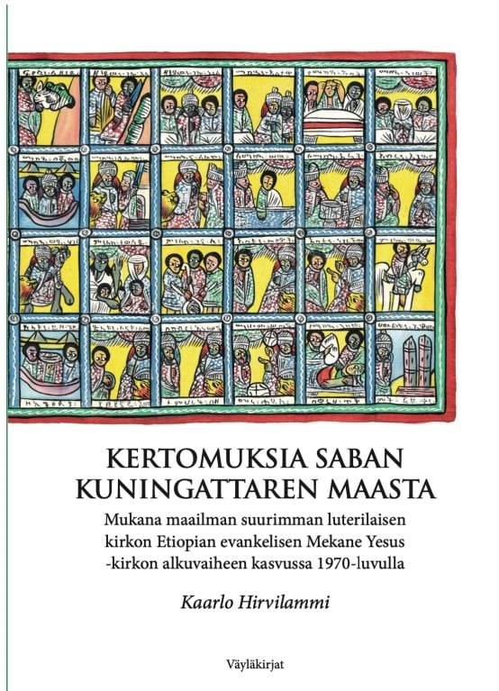 Kertomuksia Saban kuningattaren maasta : Etiopian kirkon kasvun kumppanina 1970-luvulla Kertomuksia Saban kuningattaren maasta : Etiopian kirkon kasvun kumppanina 1970-luvulla Suomen vanhin kirjakauppa - Vuodesta 1899