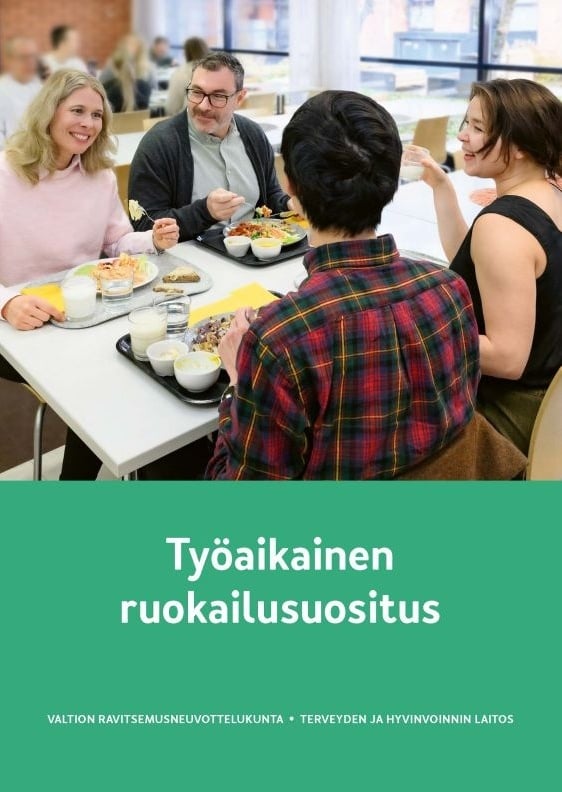 Työaikainen ruokailusuositus Työaikainen ruokailusuositus Suomen vanhin kirjakauppa - Vuodesta 1899