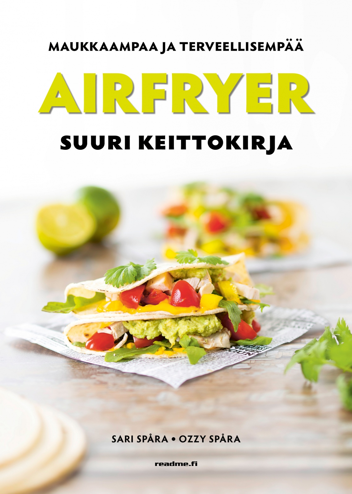 Airfryer – Suuri keittokirja – parhaat reseptit Airfryer – Suuri keittokirja – parhaat reseptit Suomen vanhin kirjakauppa - Vuodesta 1899