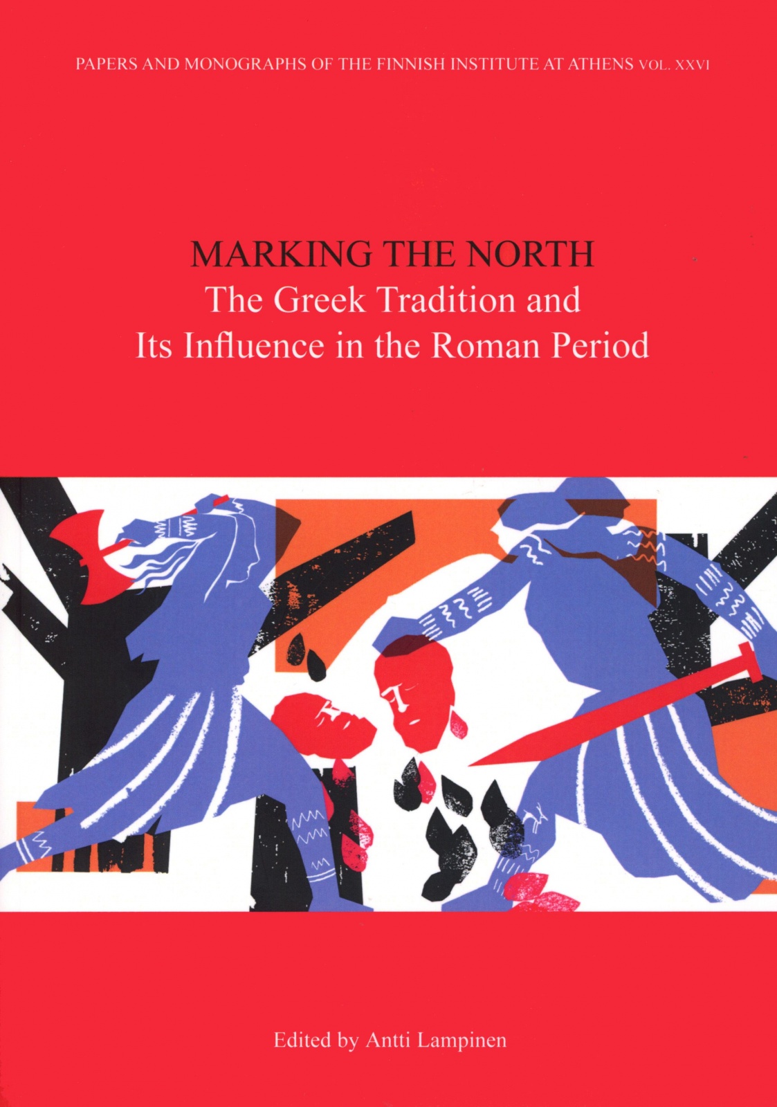 Marking the north : the greek tradition and its influence in the roman period Suomen vanhin kirjakauppa - Vuodesta 1899