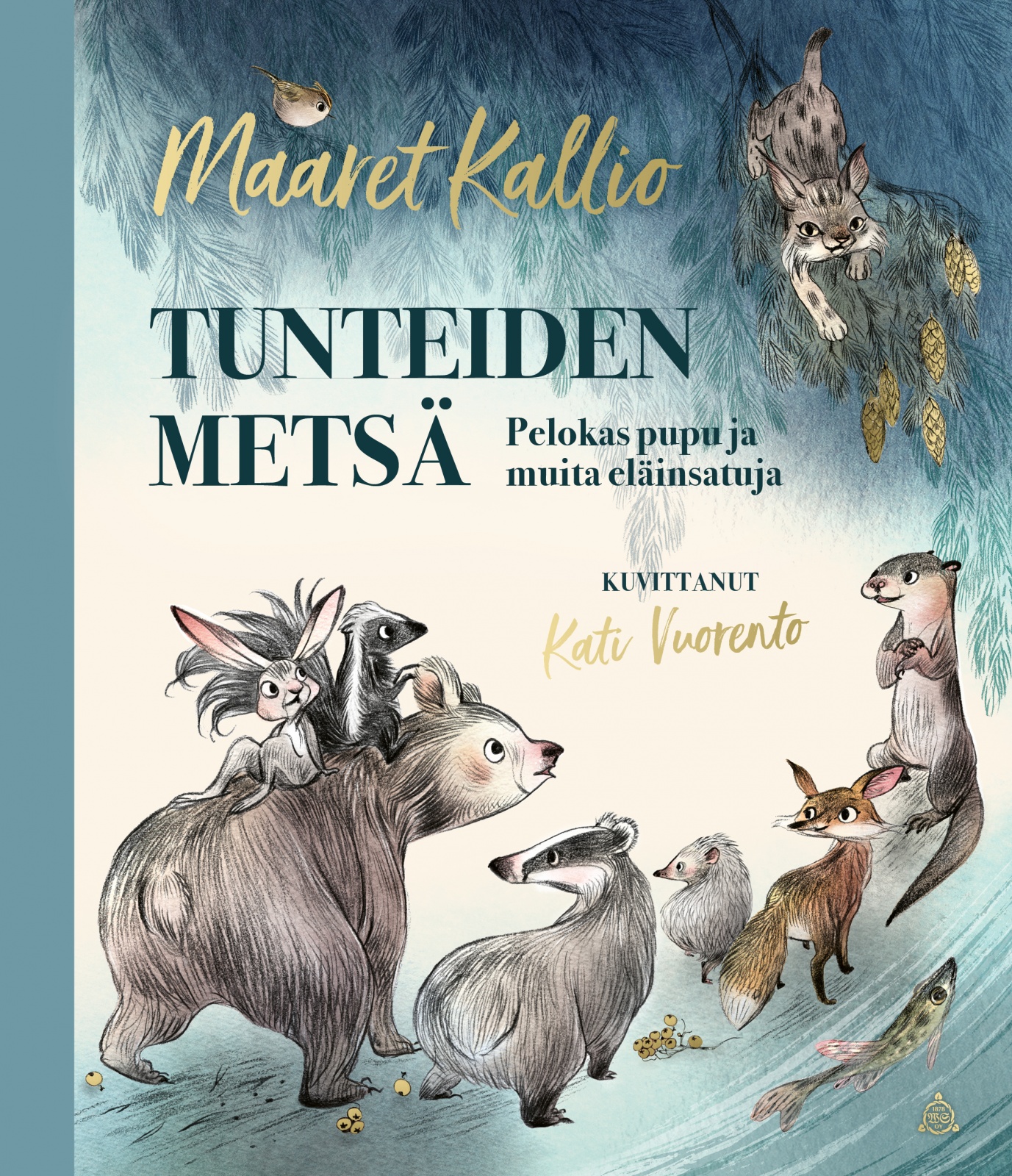 Tunteiden metsä : pelokas pupu ja muita eläinsatuja Suomen vanhin kirjakauppa - Vuodesta 1899