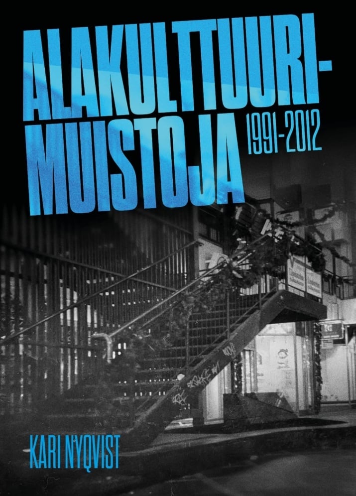 Alakulttuurimuistoja 1991-2016 Alakulttuurimuistoja 1991-2016 Suomen vanhin kirjakauppa - Vuodesta 1899