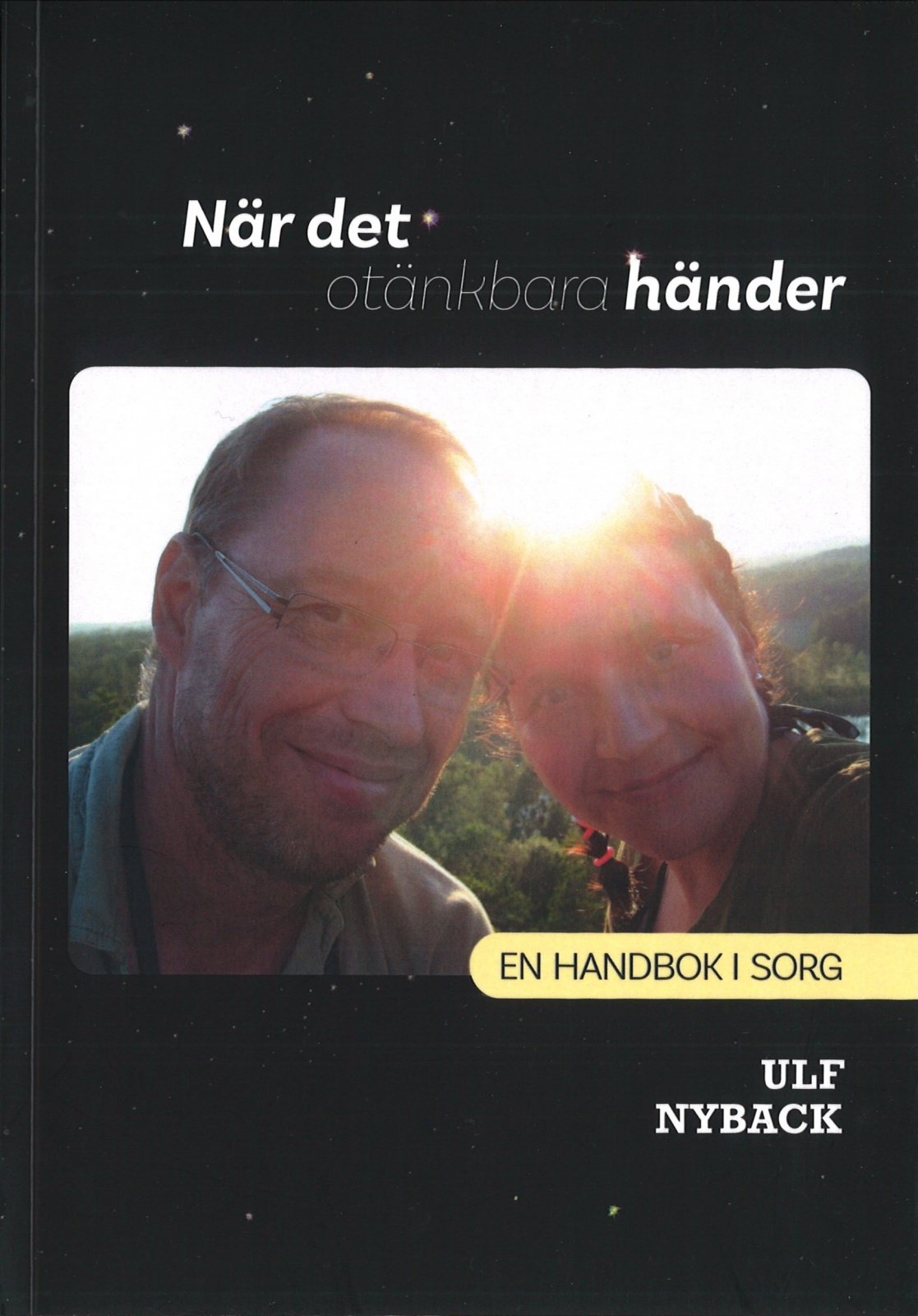 När det otänkbara händer : en handbok i sorg När det otänkbara händer : en handbok i sorg Suomen vanhin kirjakauppa - Vuodesta 1899