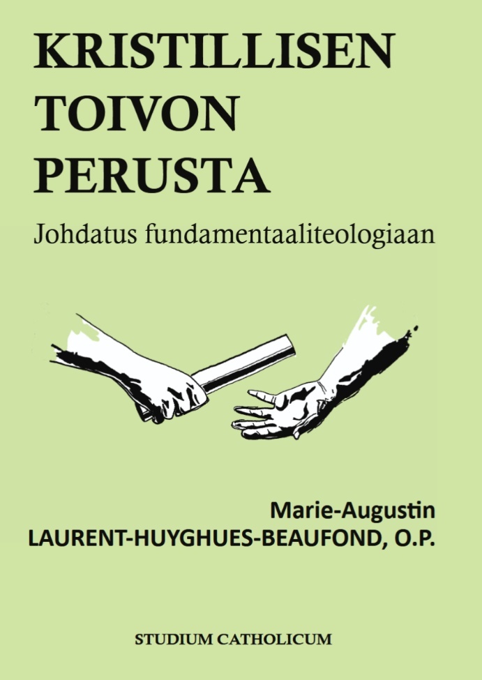 Kristillisen toivon perusta : johdatus fundamentaaliteologiaan Kristillisen toivon perusta : johdatus fundamentaaliteologiaan Suomen vanhin kirjakauppa - Vuodesta 1899