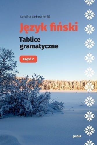 Język fiński 2 : Tablice gramatyczne Język fiński 2 : Tablice gramatyczne Suomen vanhin kirjakauppa - Vuodesta 1899