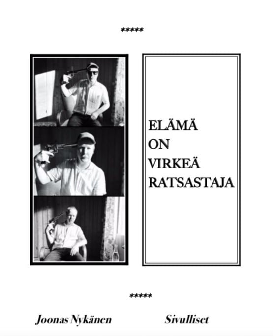 Elämä on virkeä ratsastaja Elämä on virkeä ratsastaja Suomen vanhin kirjakauppa - Vuodesta 1899