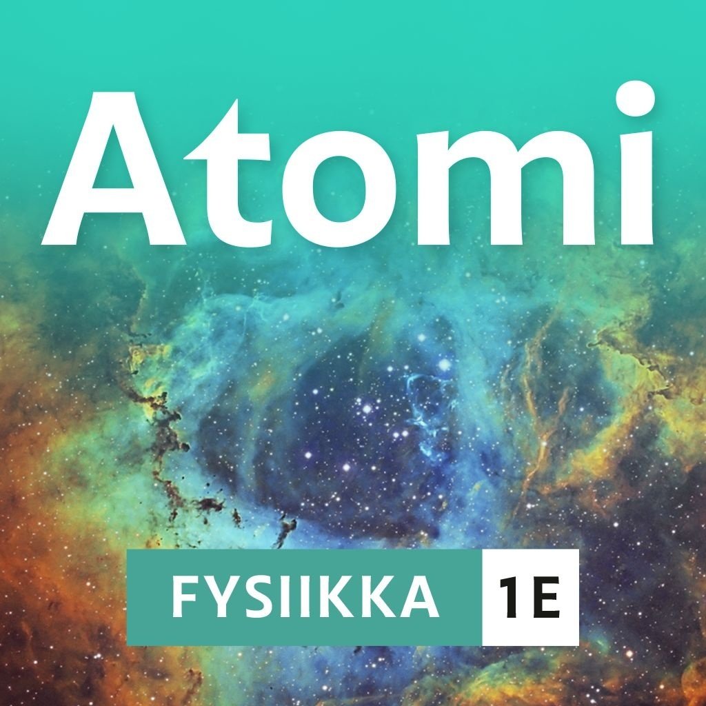 Atomi Fysiikka 1 E Atomi Fysiikka 1 E Suomen vanhin kirjakauppa - Vuodesta 1899