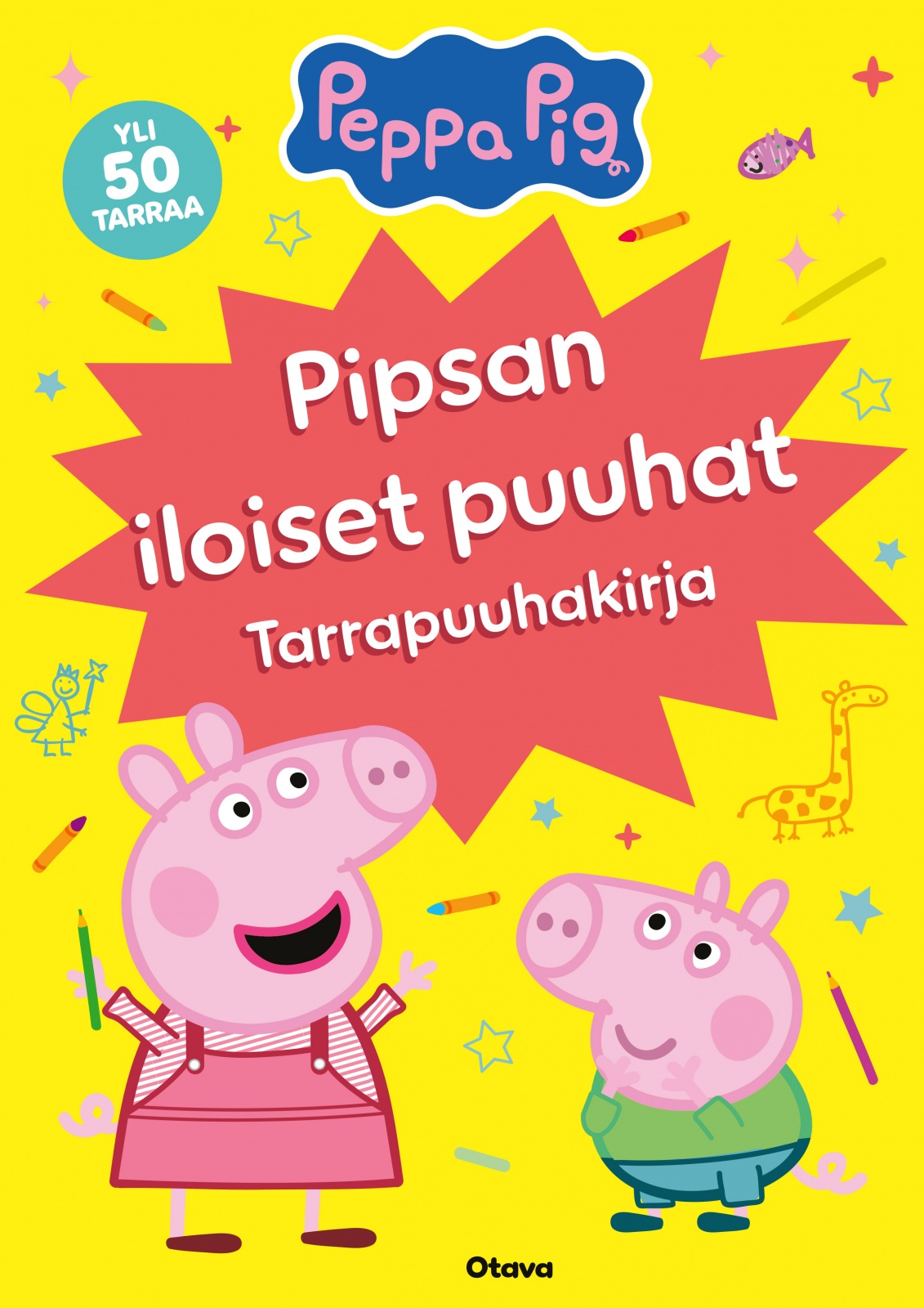 Pipsa Possu — Pipsan iloiset puuhat Tarrapuuhakirja Pipsa Possu — Pipsan iloiset puuhat Tarrapuuhakirja Suomen vanhin kirjakauppa - Vuodesta 1899
