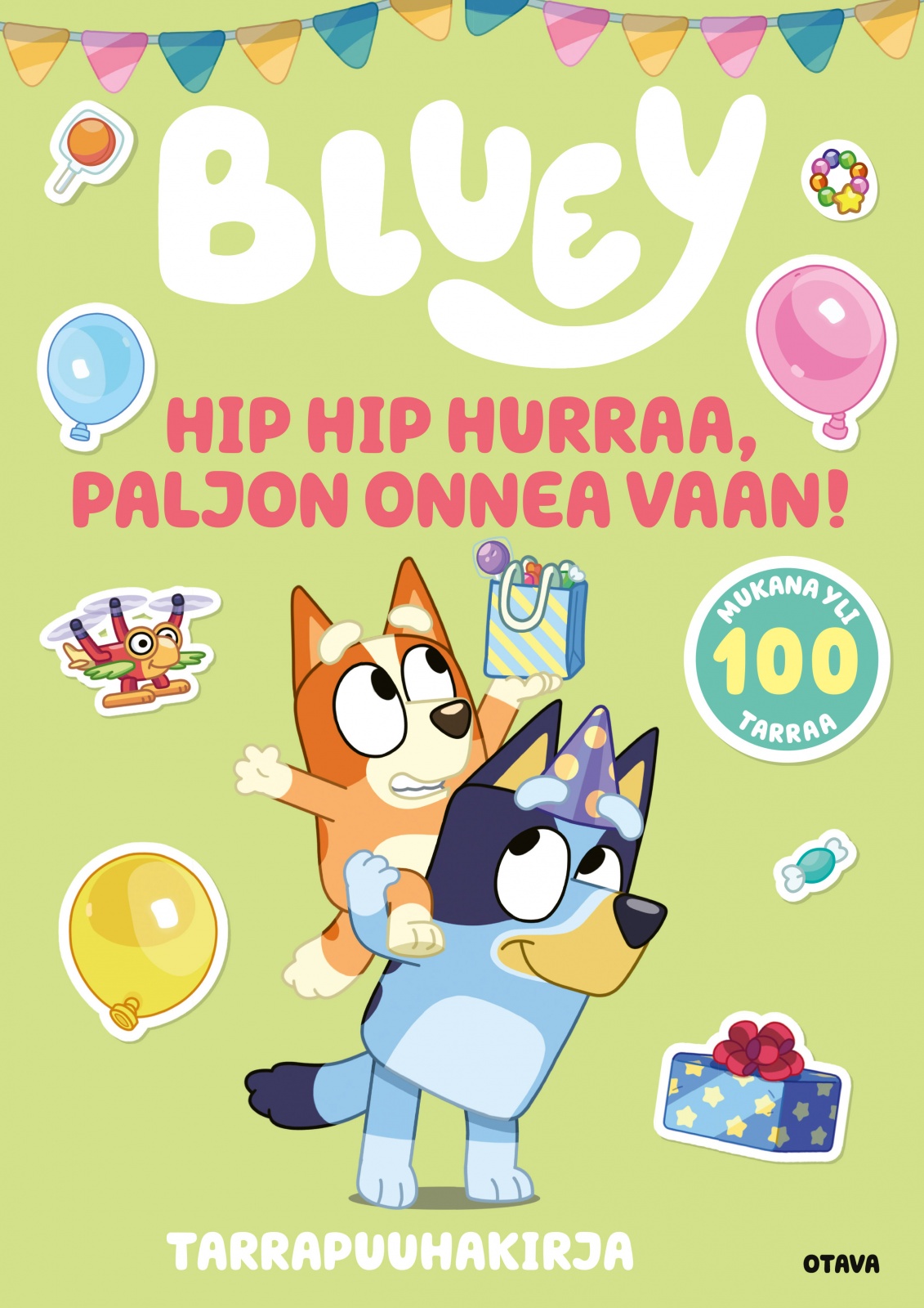 Bluey — Hip hip hurraa, paljon onnea vaan! — Tarrapuuhakirja Bluey — Hip hip hurraa, paljon onnea vaan! — Tarrapuuhakirja Suomen vanhin kirjakauppa - Vuodesta 1899