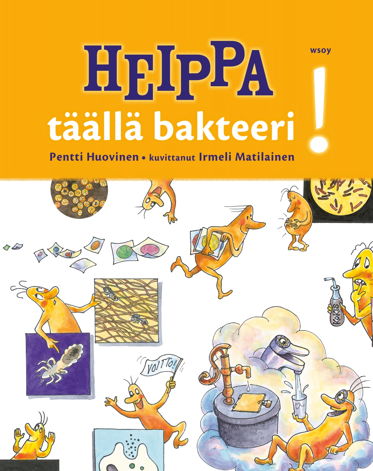 Heippa – täällä bakteeri! Heippa – täällä bakteeri! Suomen vanhin kirjakauppa - Vuodesta 1899