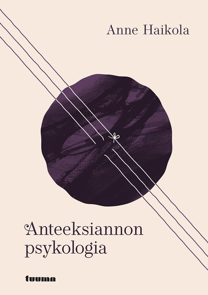 Anteeksiannon psykologia Anteeksiannon psykologia Suomen vanhin kirjakauppa - Vuodesta 1899