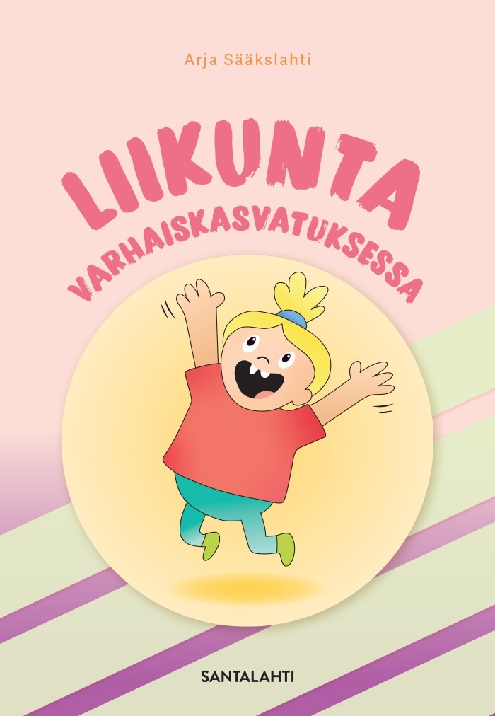 Liikunta varhaiskasvatuksessa Suomen vanhin kirjakauppa - Vuodesta 1899