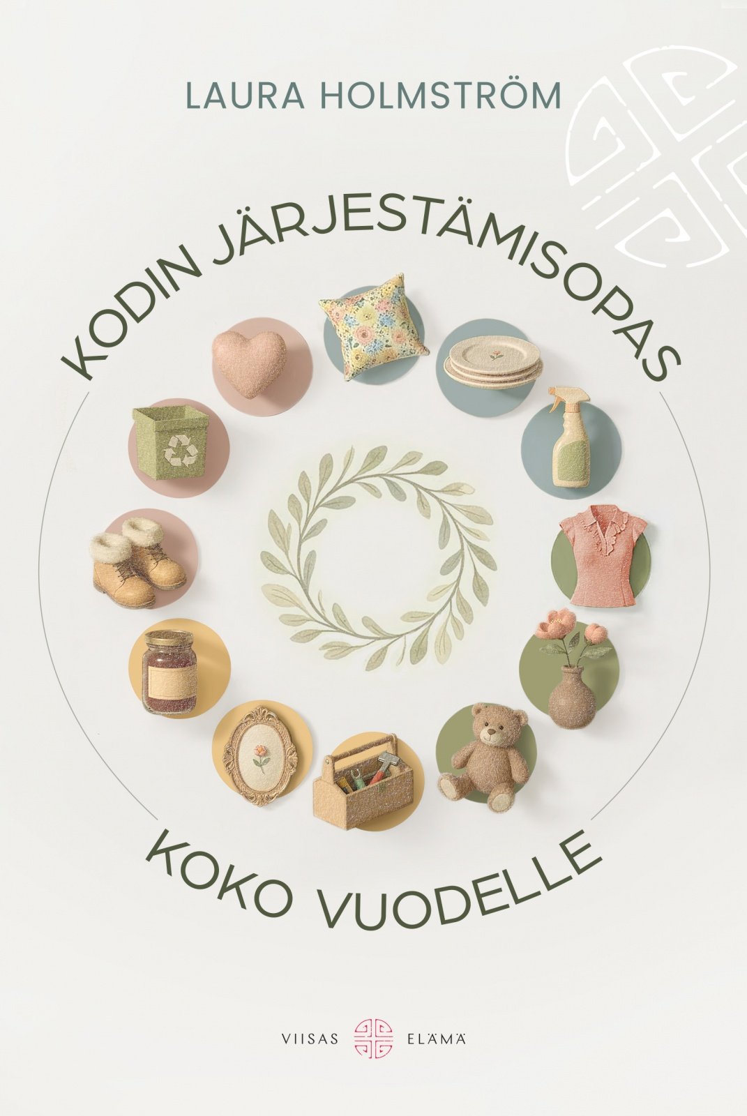 Kodin järjestämisopas koko vuodelle Kodin järjestämisopas koko vuodelle Suomen vanhin kirjakauppa - Vuodesta 1899